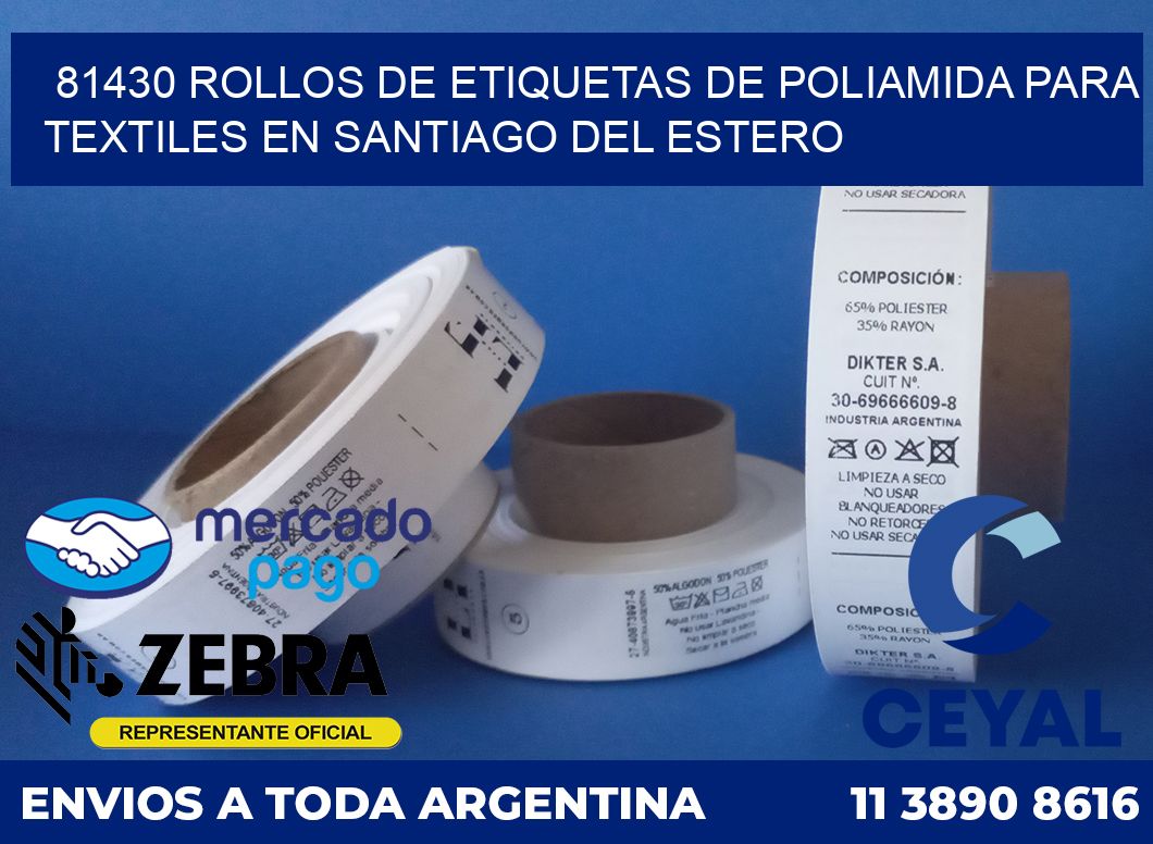 81430 ROLLOS DE ETIQUETAS DE POLIAMIDA PARA TEXTILES EN SANTIAGO DEL ESTERO