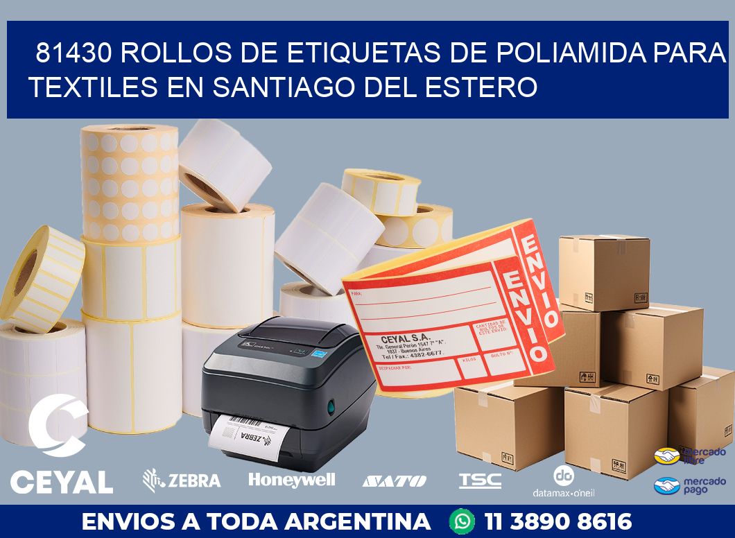 81430 ROLLOS DE ETIQUETAS DE POLIAMIDA PARA TEXTILES EN SANTIAGO DEL ESTERO