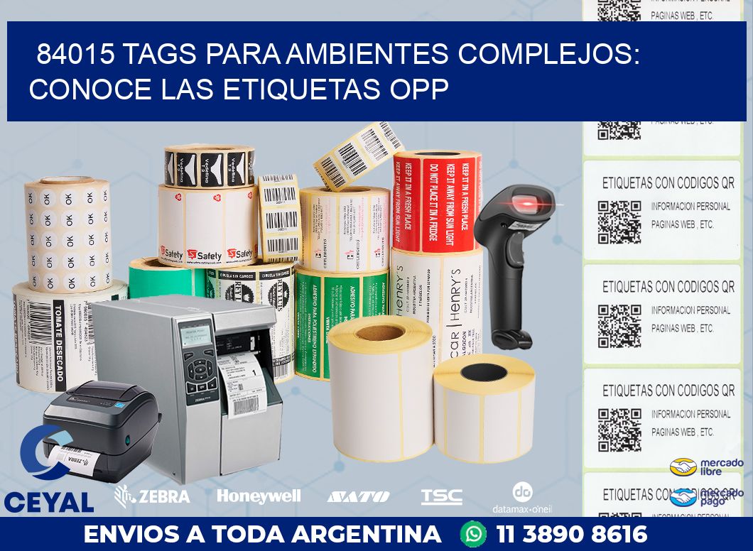 84015 TAGS PARA AMBIENTES COMPLEJOS: CONOCE LAS ETIQUETAS OPP