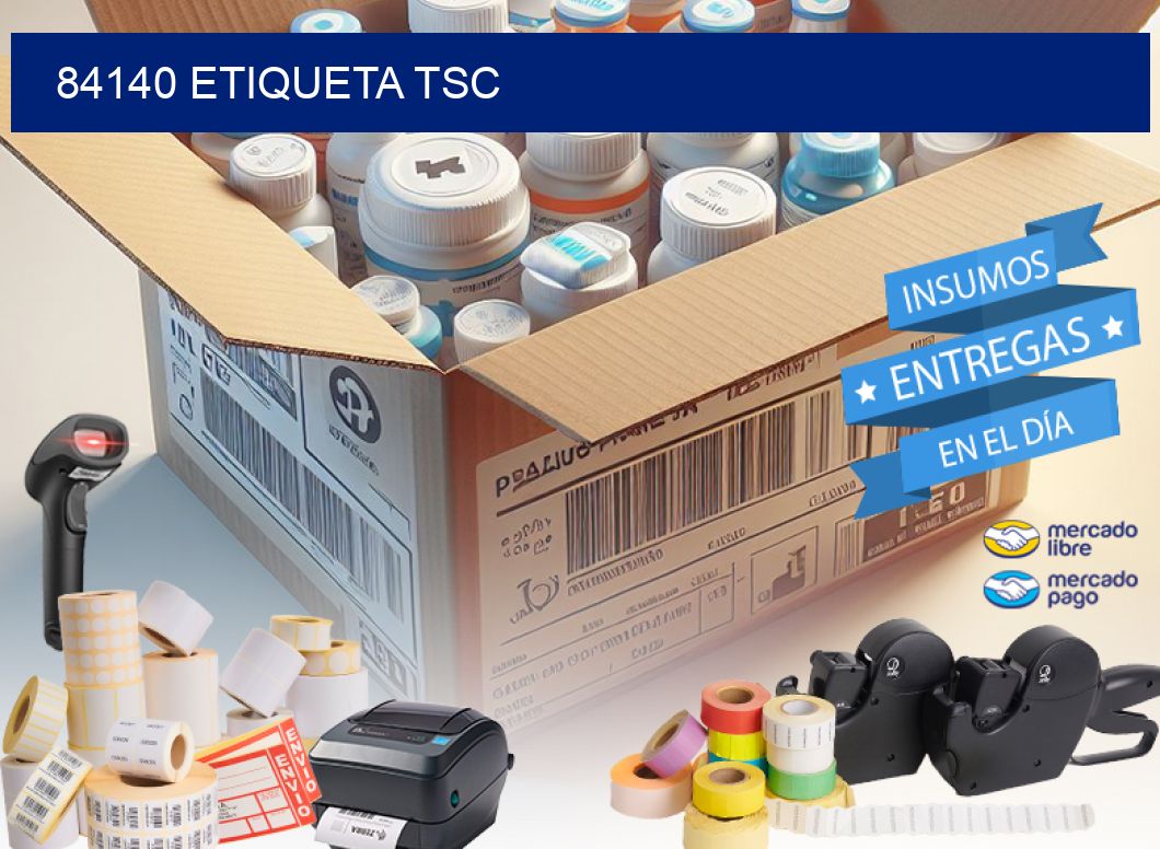 84140 etiqueta tsc