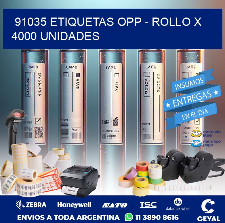 91035 ETIQUETAS OPP - ROLLO X 4000 UNIDADES