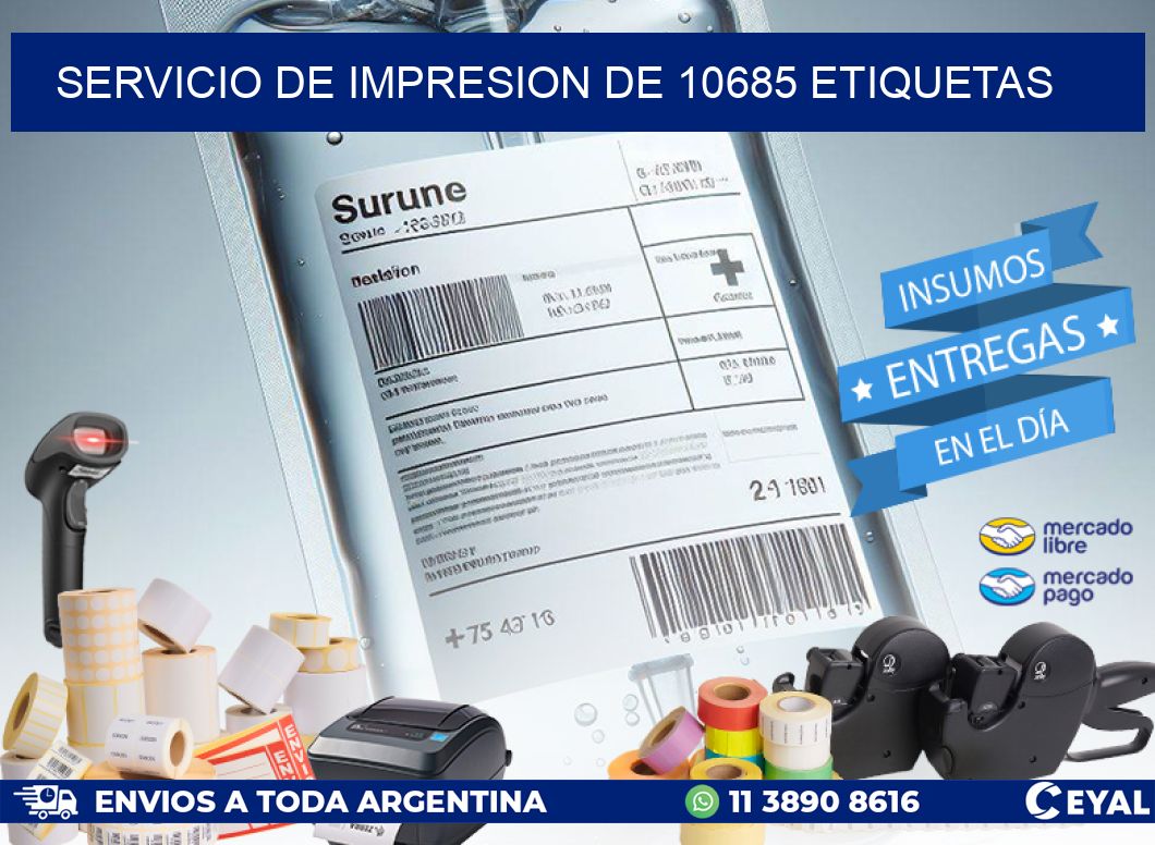 SERVICIO DE IMPRESION DE 10685 ETIQUETAS