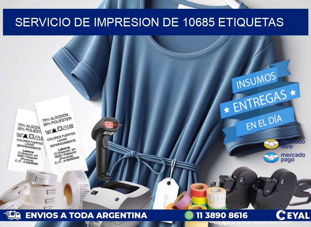 SERVICIO DE IMPRESION DE 10685 ETIQUETAS