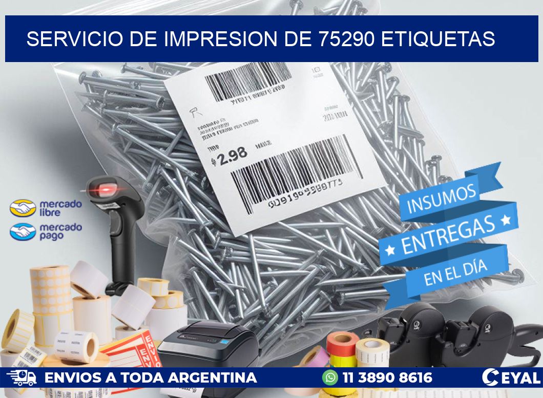 SERVICIO DE IMPRESION DE 75290 ETIQUETAS