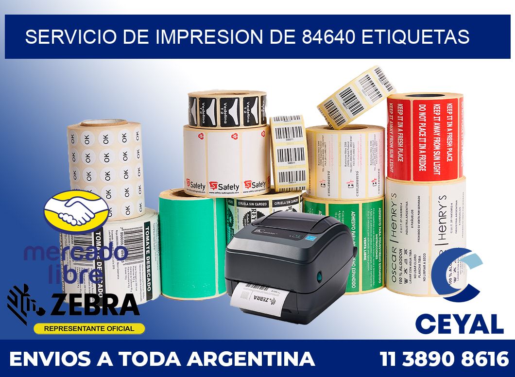 SERVICIO DE IMPRESION DE 84640 ETIQUETAS