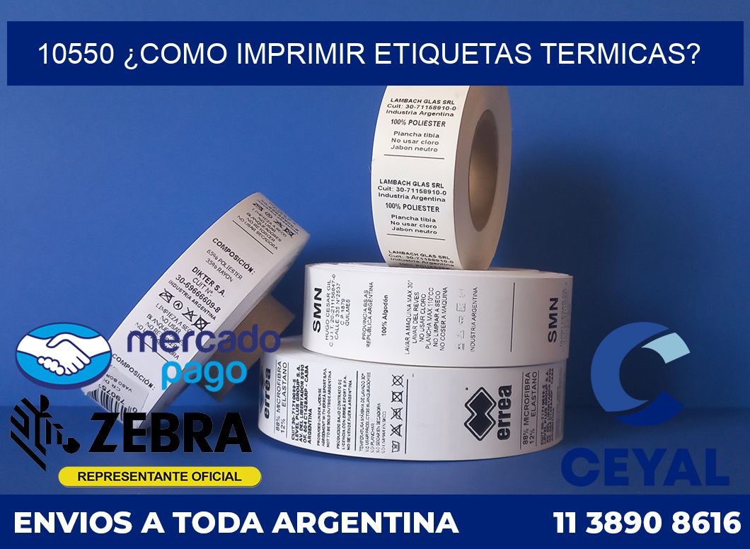 10550 ¿COMO IMPRIMIR ETIQUETAS TERMICAS?