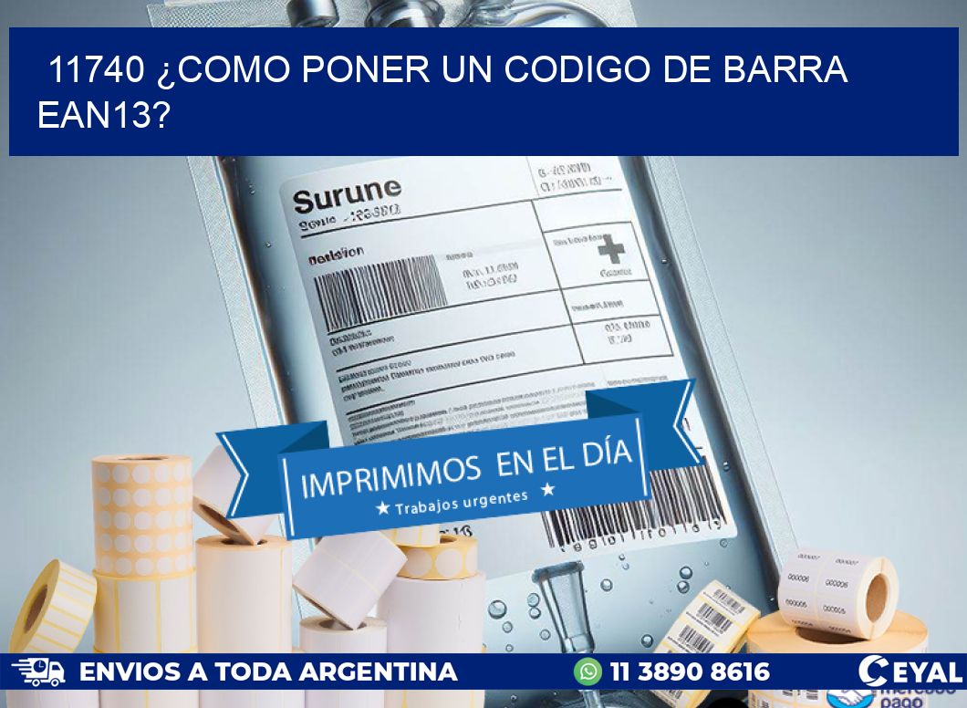 11740 ¿COMO PONER UN CODIGO DE BARRA  EAN13?