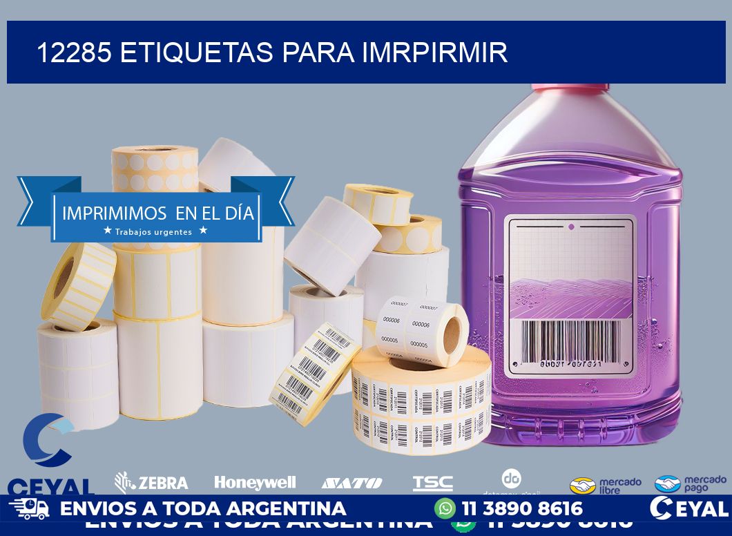 12285 ETIQUETAS PARA IMRPIRMIR