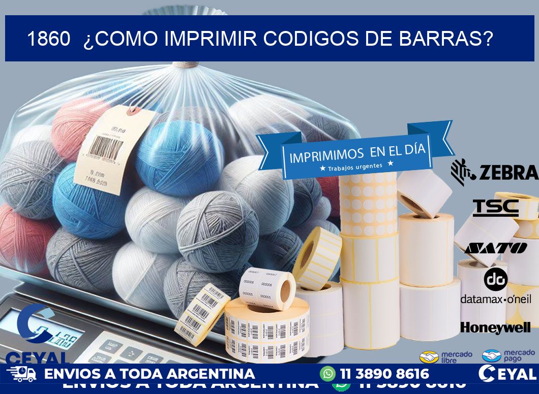 1860  ¿COMO IMPRIMIR CODIGOS DE BARRAS?