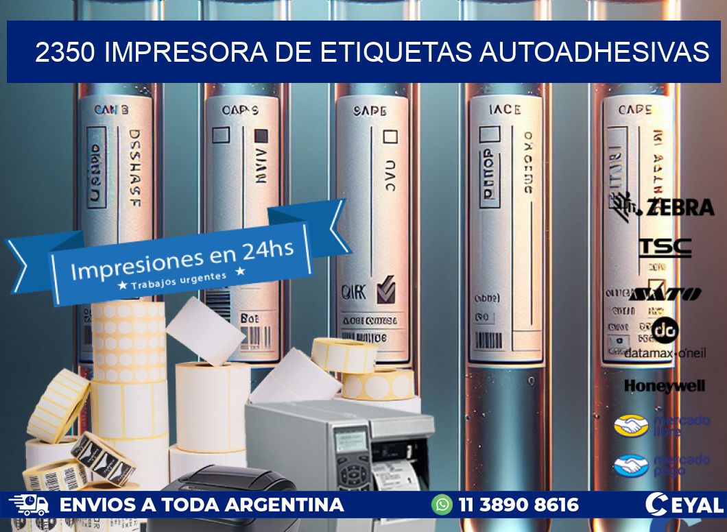 2350 IMPRESORA DE ETIQUETAS AUTOADHESIVAS