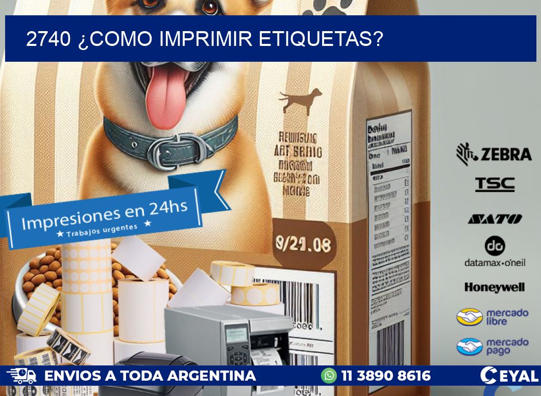 2740 ¿COMO IMPRIMIR ETIQUETAS?