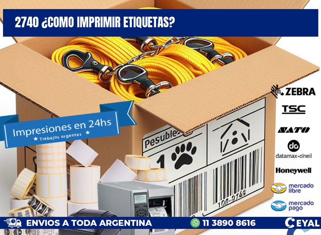 2740 ¿COMO IMPRIMIR ETIQUETAS?