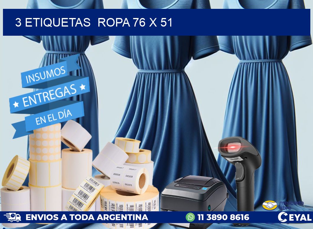3 ETIQUETAS  ROPA 76 x 51