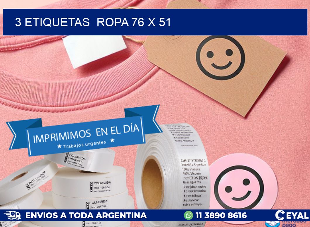 3 ETIQUETAS  ROPA 76 x 51