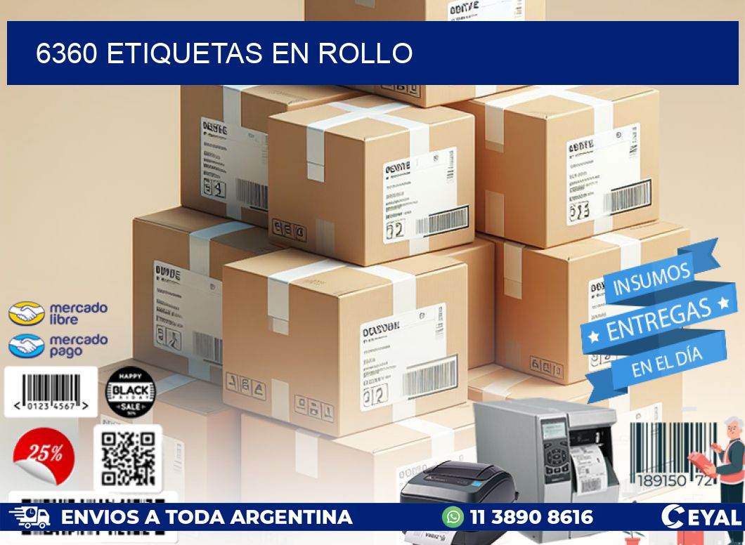 6360 ETIQUETAS EN ROLLO