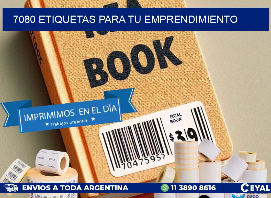 7080 ETIQUETAS PARA TU EMPRENDIMIENTO