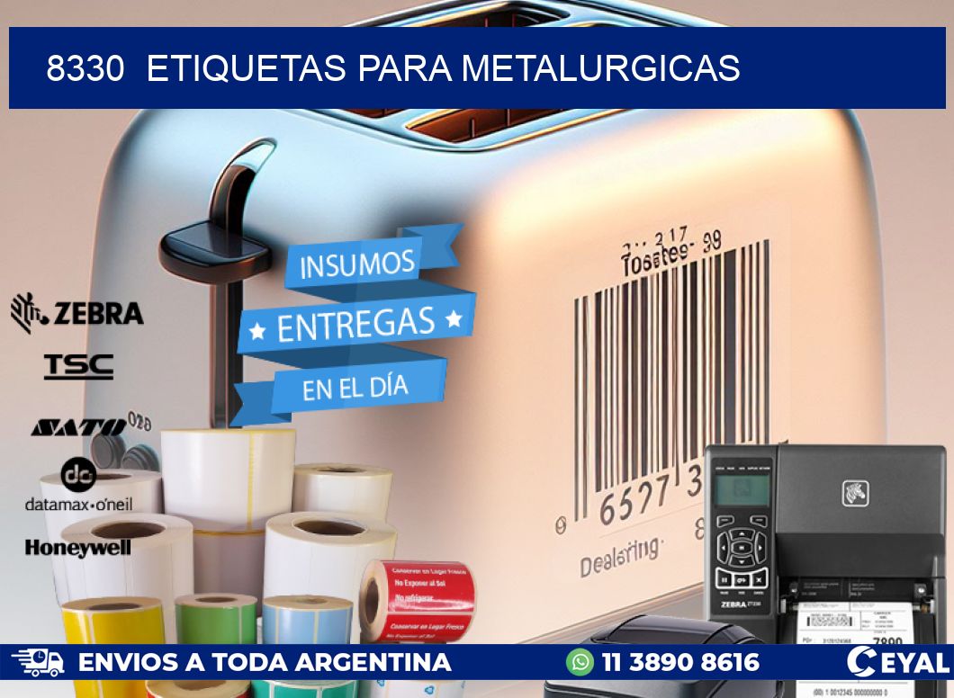 8330  ETIQUETAS PARA METALURGICAS