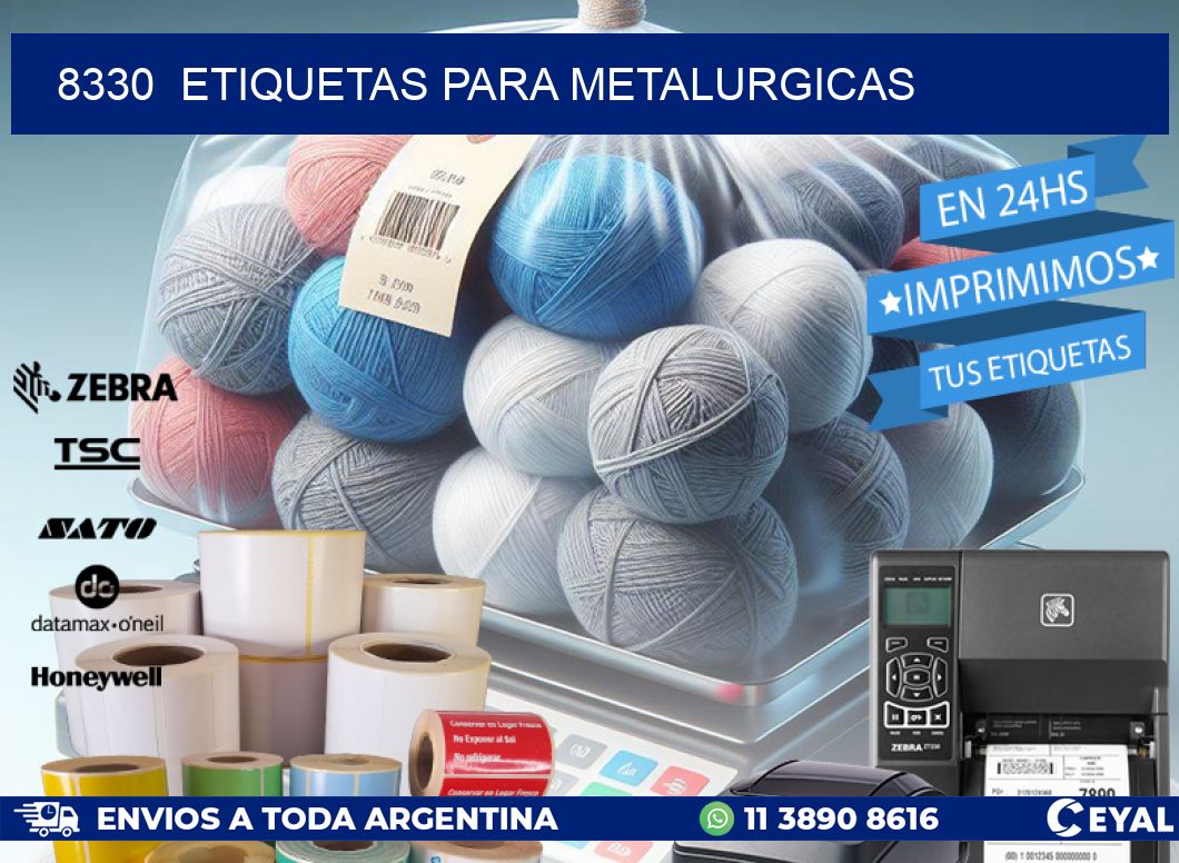 8330  ETIQUETAS PARA METALURGICAS