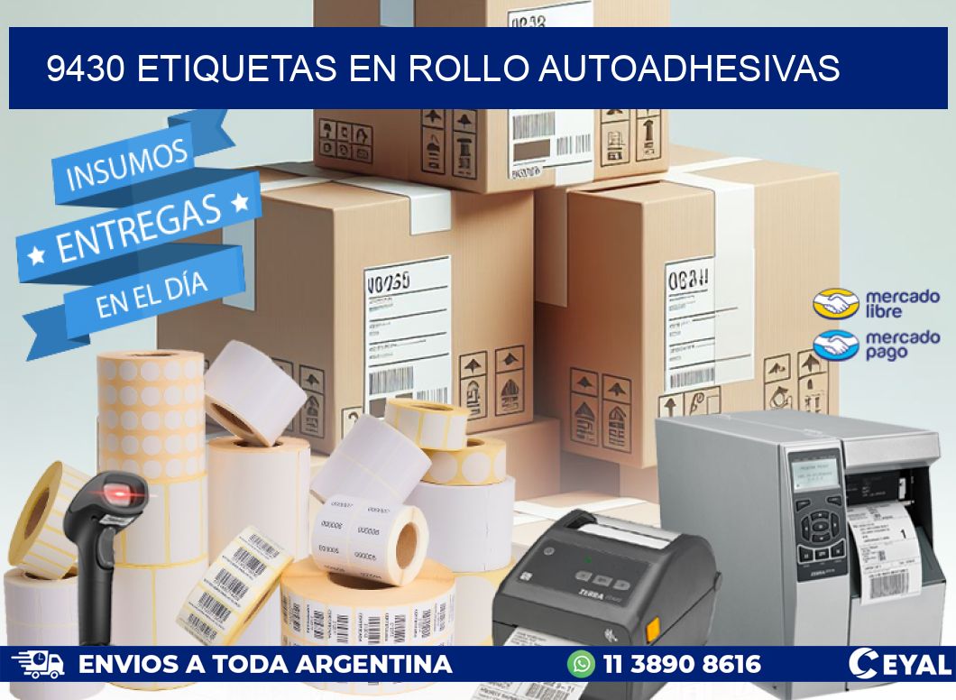 9430 ETIQUETAS EN ROLLO AUTOADHESIVAS