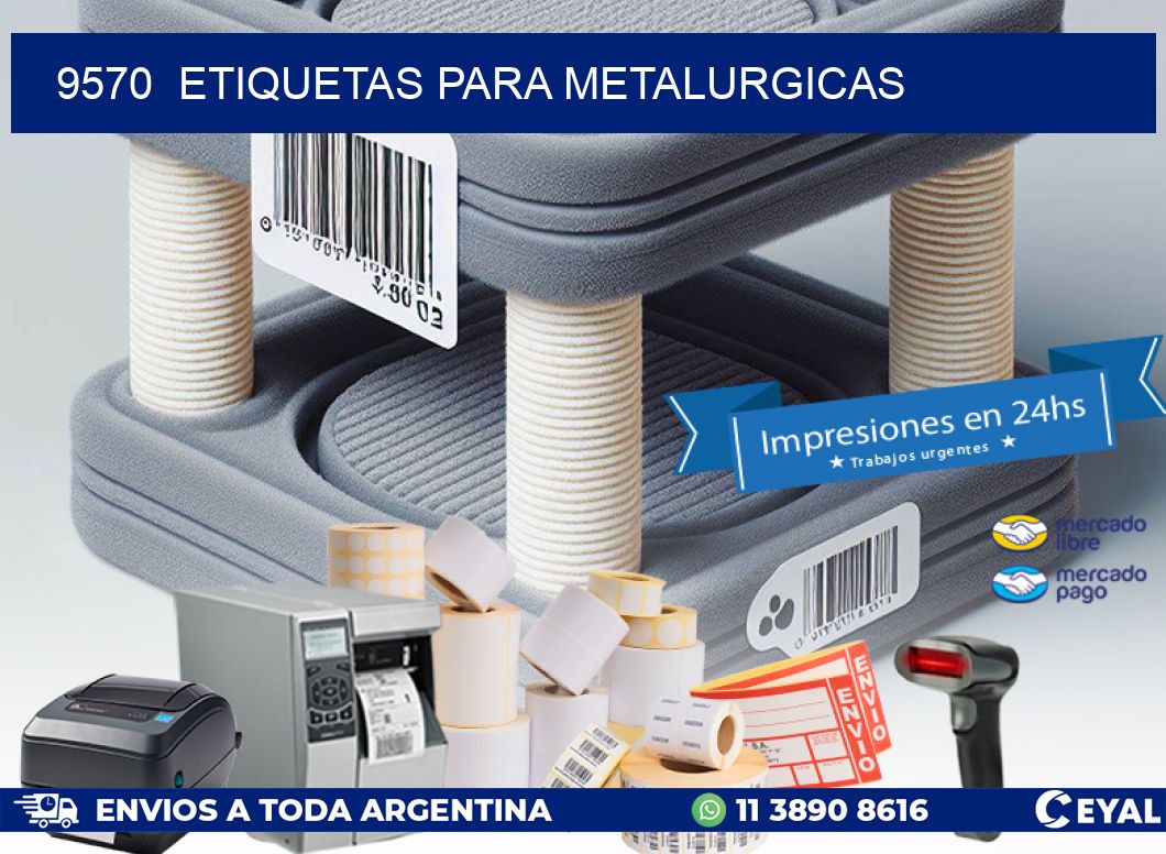 9570  ETIQUETAS PARA METALURGICAS