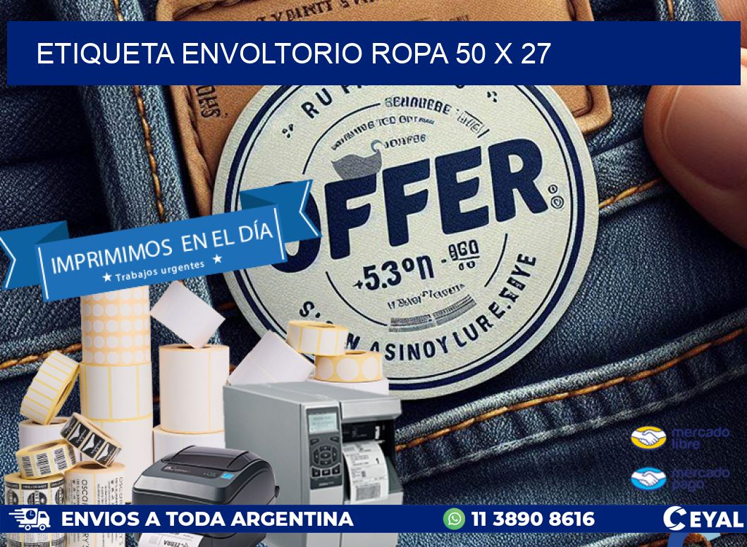 ETIQUETA ENVOLTORIO ROPA 50 x 27