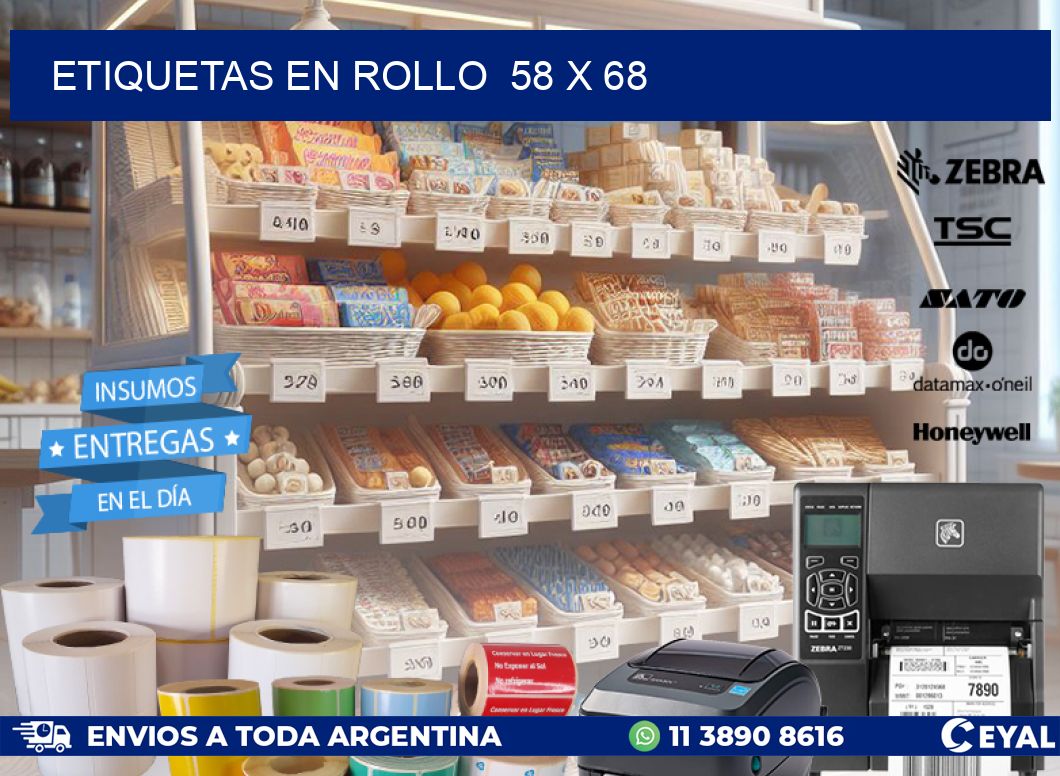ETIQUETAS EN ROLLO 58 x 68