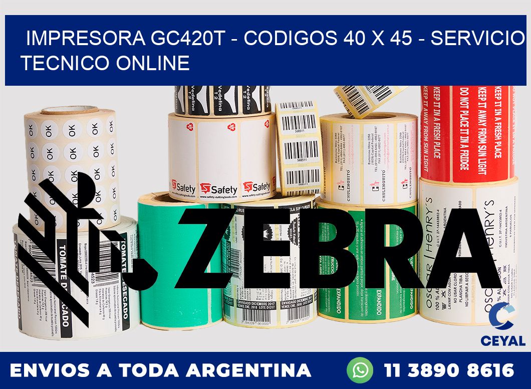IMPRESORA GC420T - CODIGOS 40 x 45 - SERVICIO TECNICO ONLINE