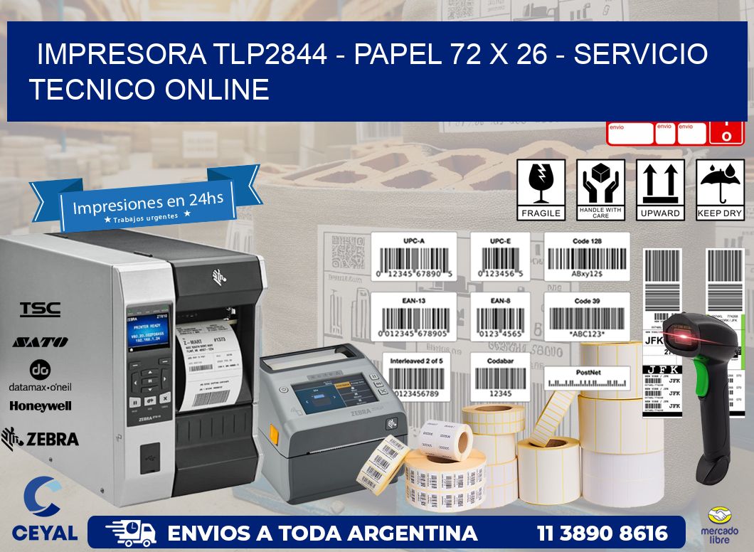 IMPRESORA TLP2844 - PAPEL 72 x 26 - SERVICIO TECNICO ONLINE