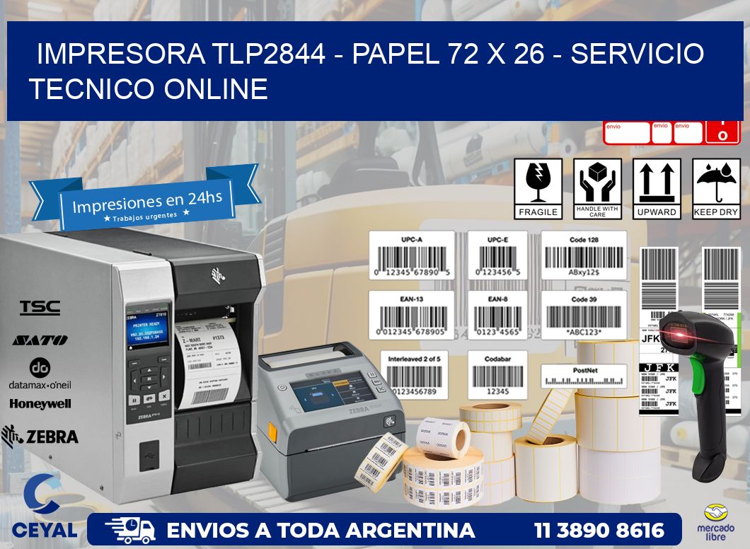 IMPRESORA TLP2844 – PAPEL 72 x 26 – SERVICIO TECNICO ONLINE