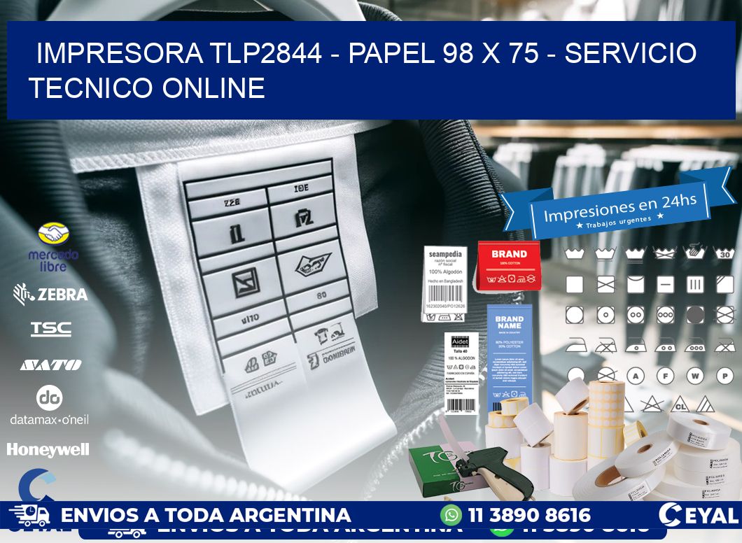 IMPRESORA TLP2844 - PAPEL 98 x 75 - SERVICIO TECNICO ONLINE