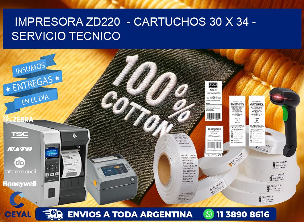 IMPRESORA ZD220  - CARTUCHOS 30 x 34 - SERVICIO TECNICO