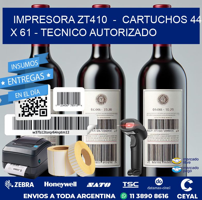 IMPRESORA ZT410  –  CARTUCHOS 44 x 61 – TECNICO AUTORIZADO