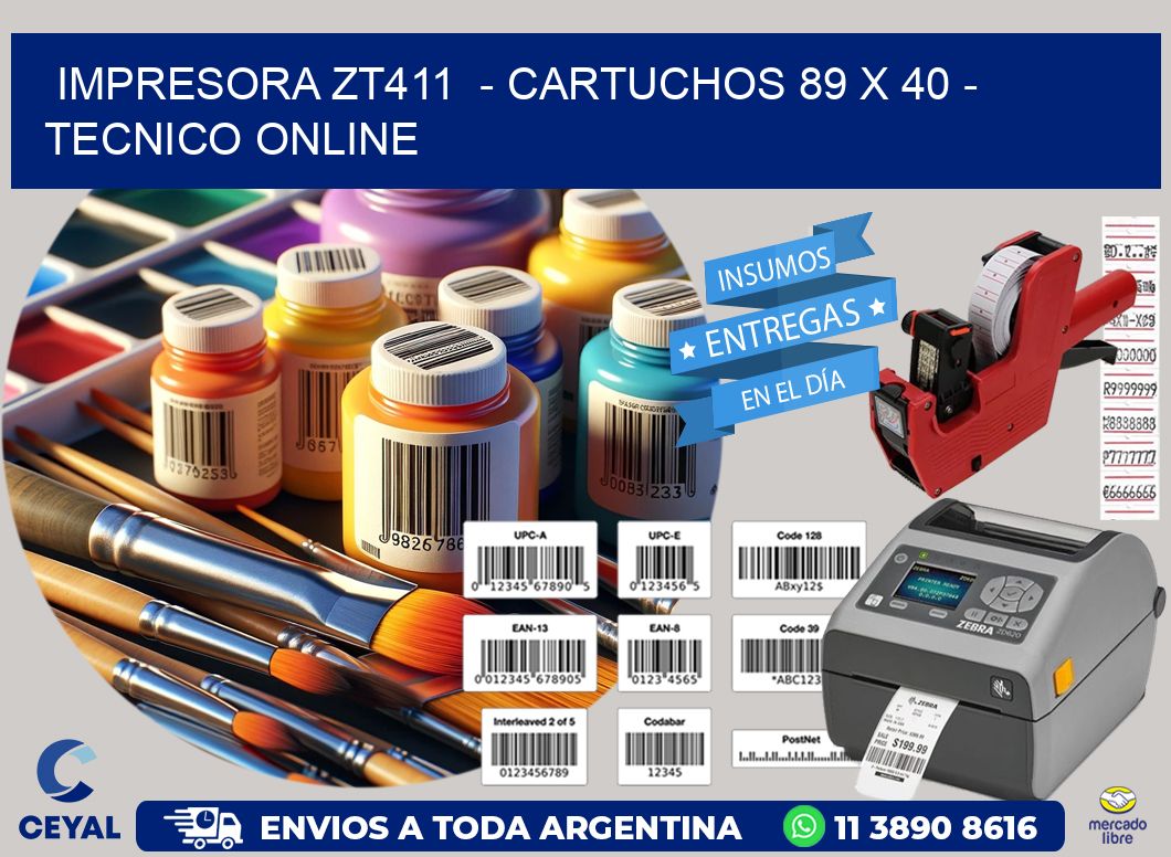 IMPRESORA ZT411 - CARTUCHOS 89 x 40 - TECNICO ONLINE