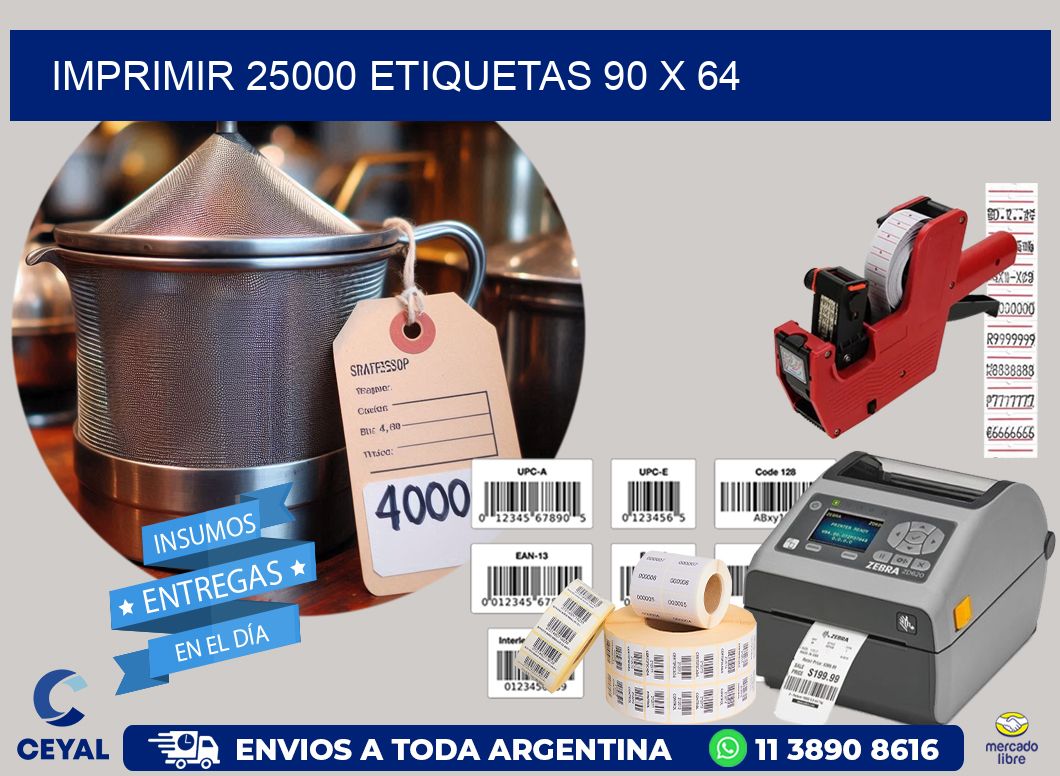 IMPRIMIR 25000 ETIQUETAS 90 x 64