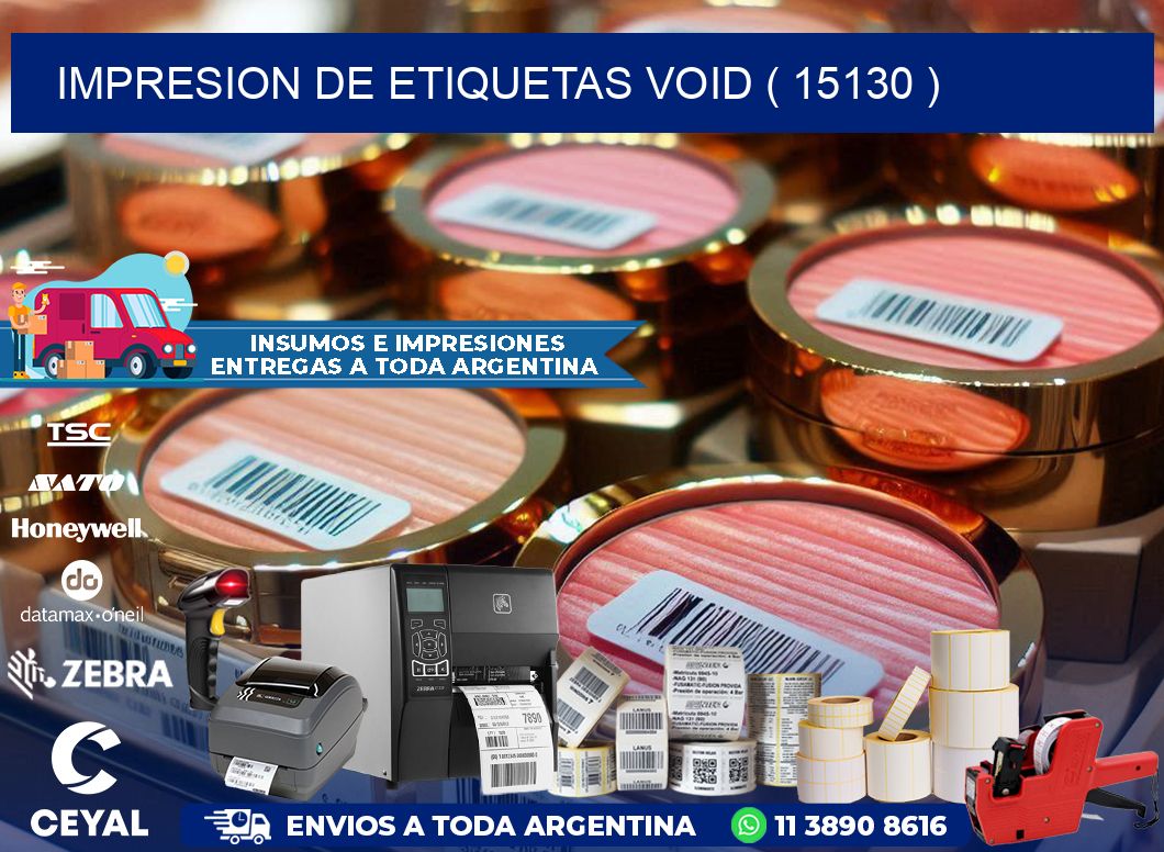 impresion de etiquetas VOID ( 15130 )
