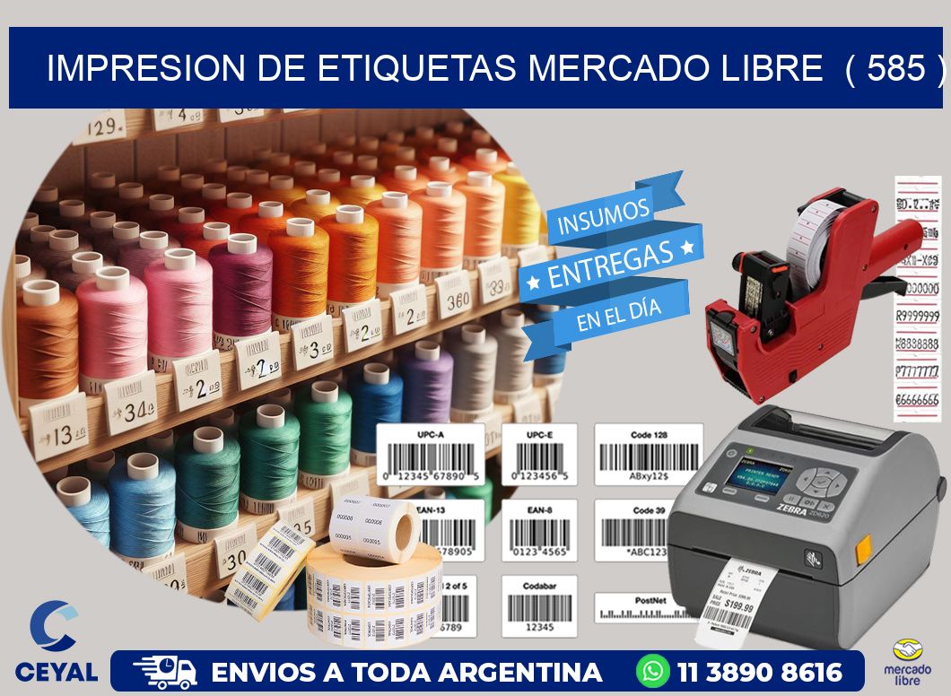 impresion de etiquetas mercado libre ( 585 )