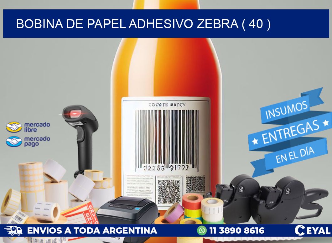 BOBINA DE PAPEL ADHESIVO ZEBRA ( 40 )