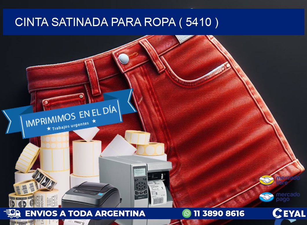 CINTA SATINADA PARA ROPA ( 5410 )