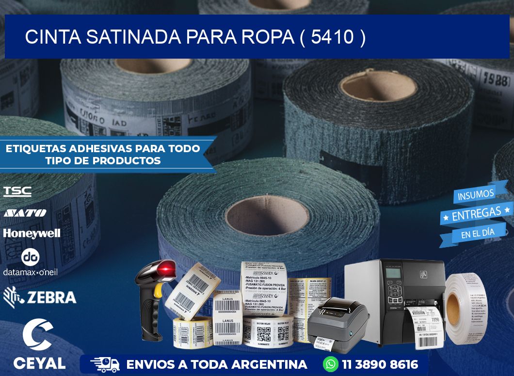 CINTA SATINADA PARA ROPA ( 5410 )