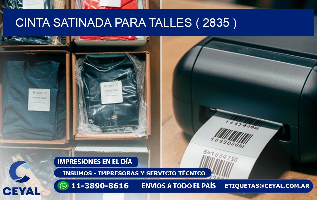 CINTA SATINADA PARA TALLES ( 2835 )