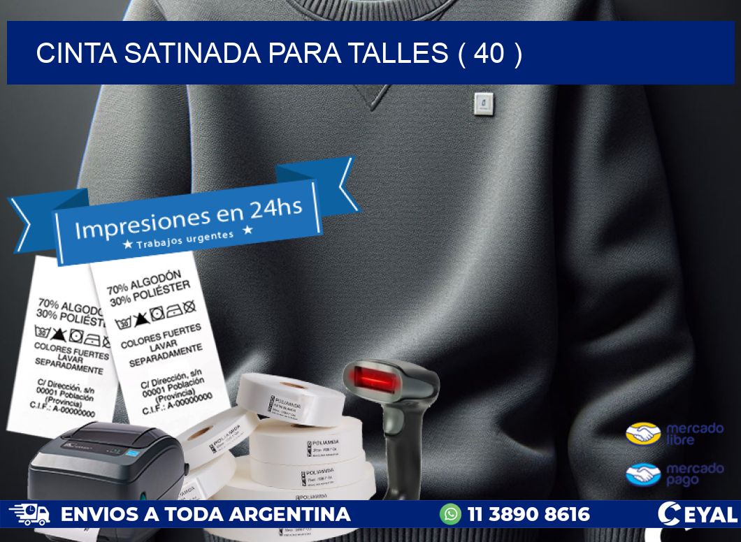 CINTA SATINADA PARA TALLES ( 40 )