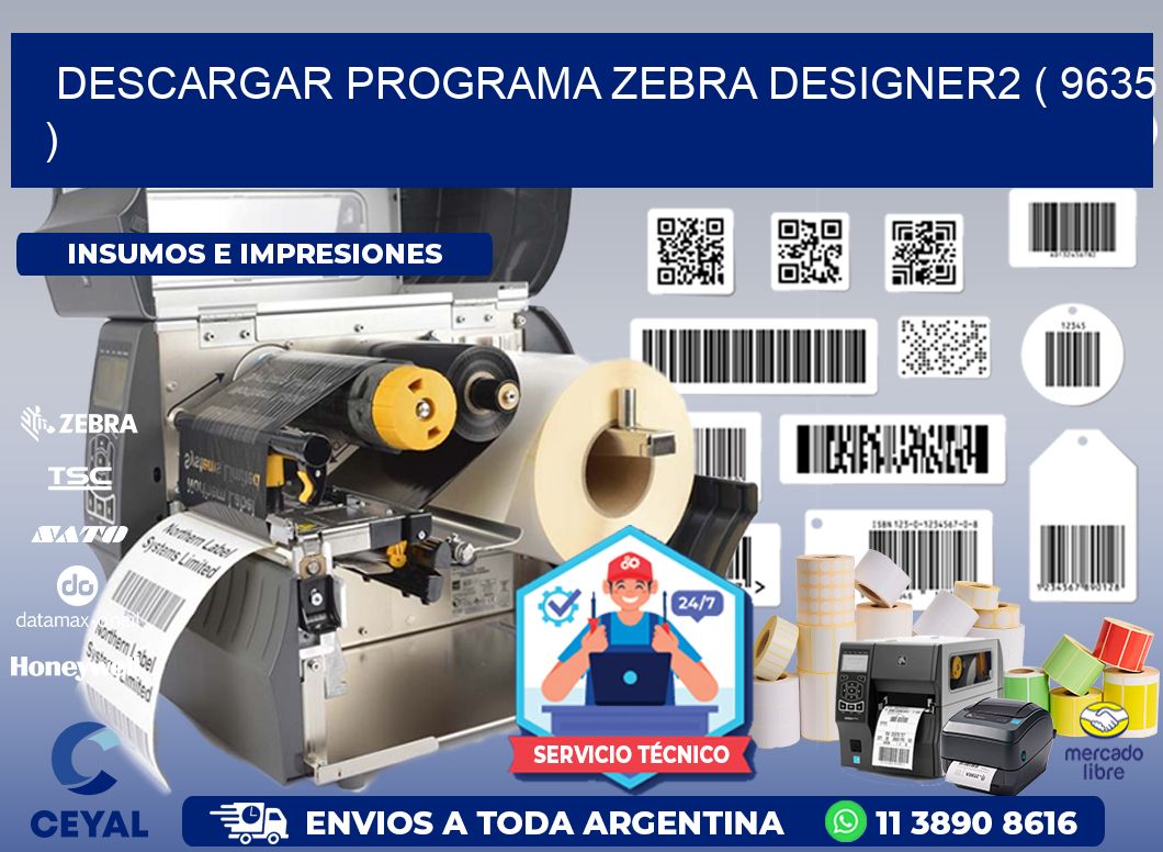 DESCARGAR PROGRAMA ZEBRA DESIGNER2 ( 9635 )