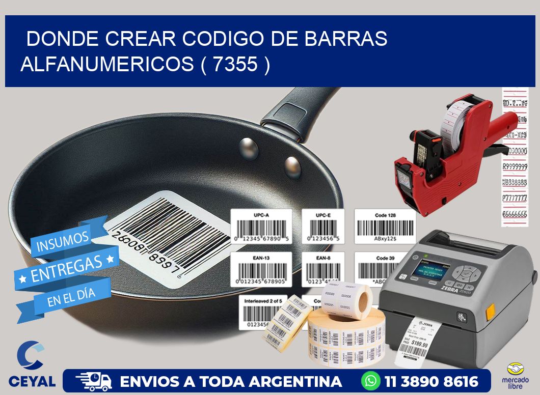 DONDE CREAR CODIGO DE BARRAS ALFANUMERICOS ( 7355 )
