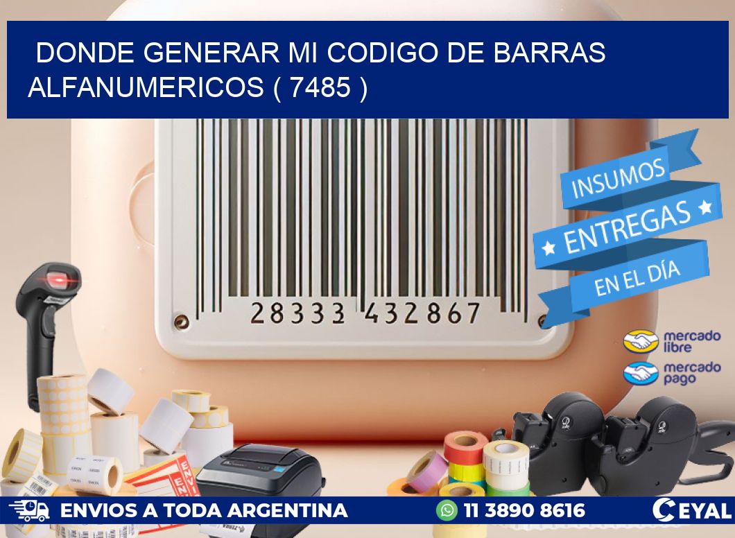 DONDE GENERAR MI CODIGO DE BARRAS ALFANUMERICOS ( 7485 )