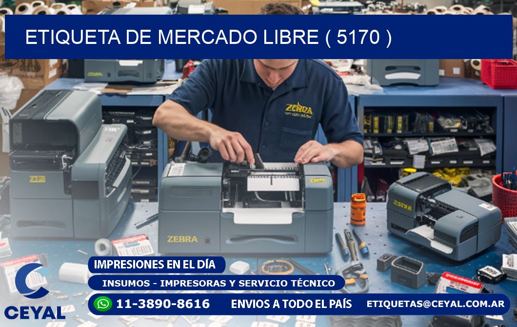 ETIQUETA DE MERCADO LIBRE ( 5170 )
