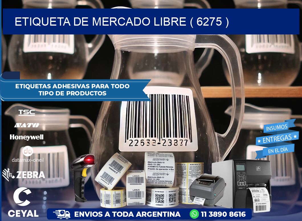 ETIQUETA DE MERCADO LIBRE ( 6275 )