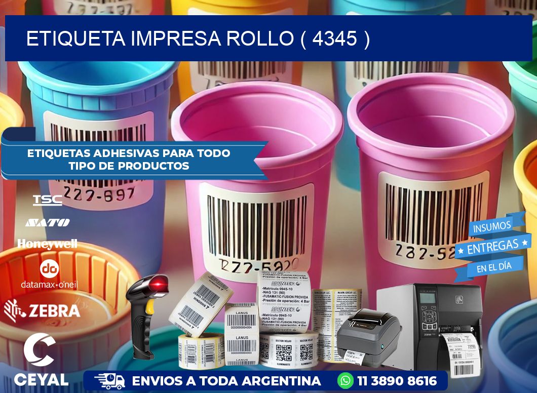 ETIQUETA IMPRESA ROLLO ( 4345 )
