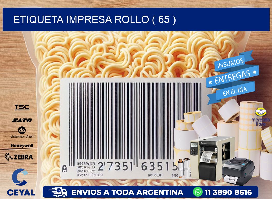 ETIQUETA IMPRESA ROLLO ( 65 )