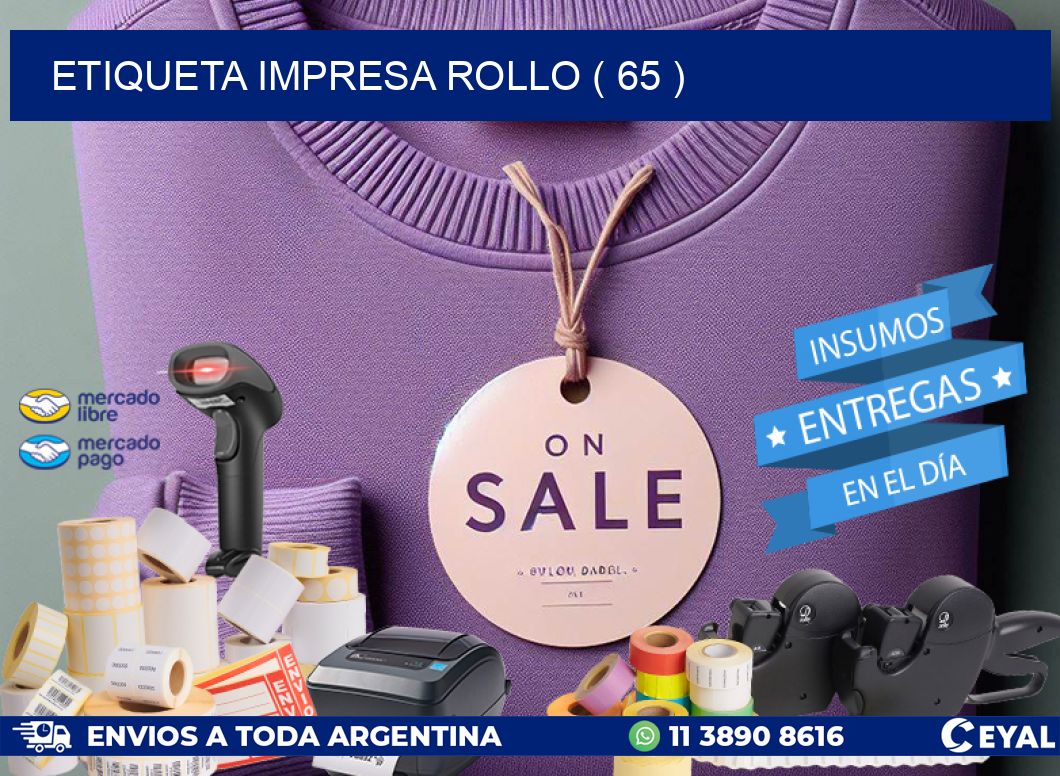 ETIQUETA IMPRESA ROLLO ( 65 )