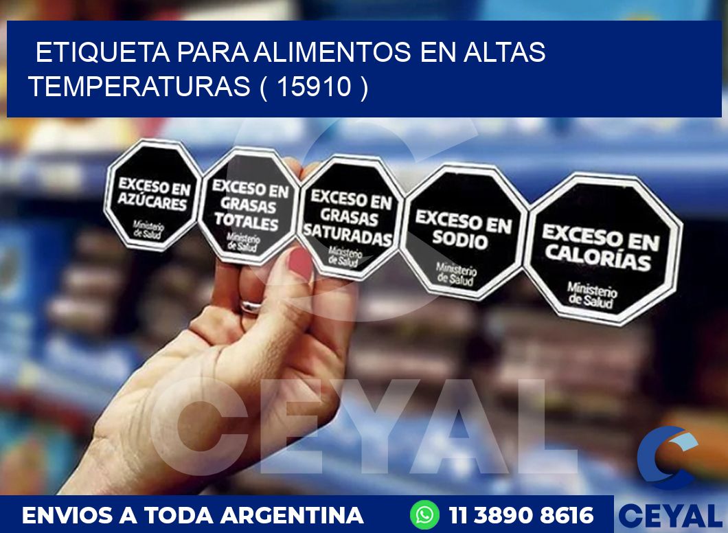 ETIQUETA PARA ALIMENTOS EN ALTAS TEMPERATURAS ( 15910 )